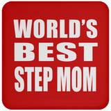 World's Best Step Mom - Drink Coaster