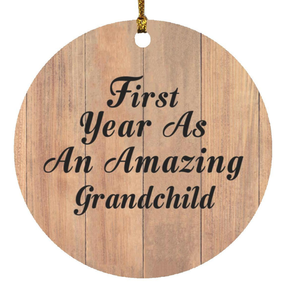 First Year As An Amazing Grandchild - Circle Ornament C