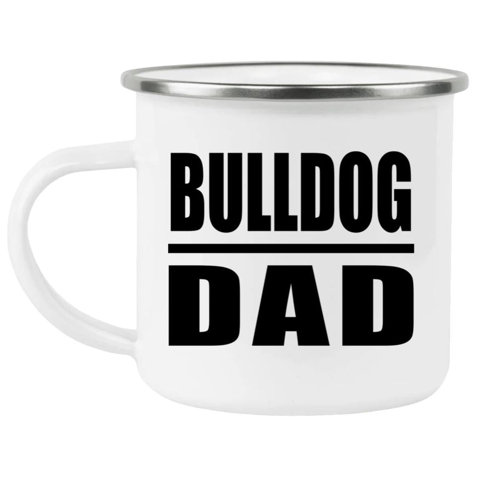 Bulldog Dad - 12oz Camping Mug