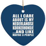 All I Care About Is My Nederlandse Kooikerhondje - Heart Ornament