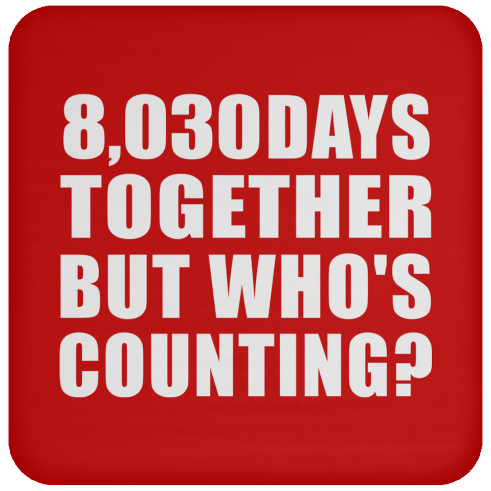 22nd Anniversary 8,030 Days Together But Who's Counting - Drink Coaster