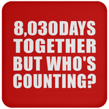 22nd Anniversary 8,030 Days Together But Who's Counting - Drink Coaster