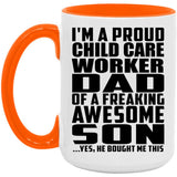 Proud Child Care Worker Dad Of Awesome Son - 15oz Accent Mug Orange