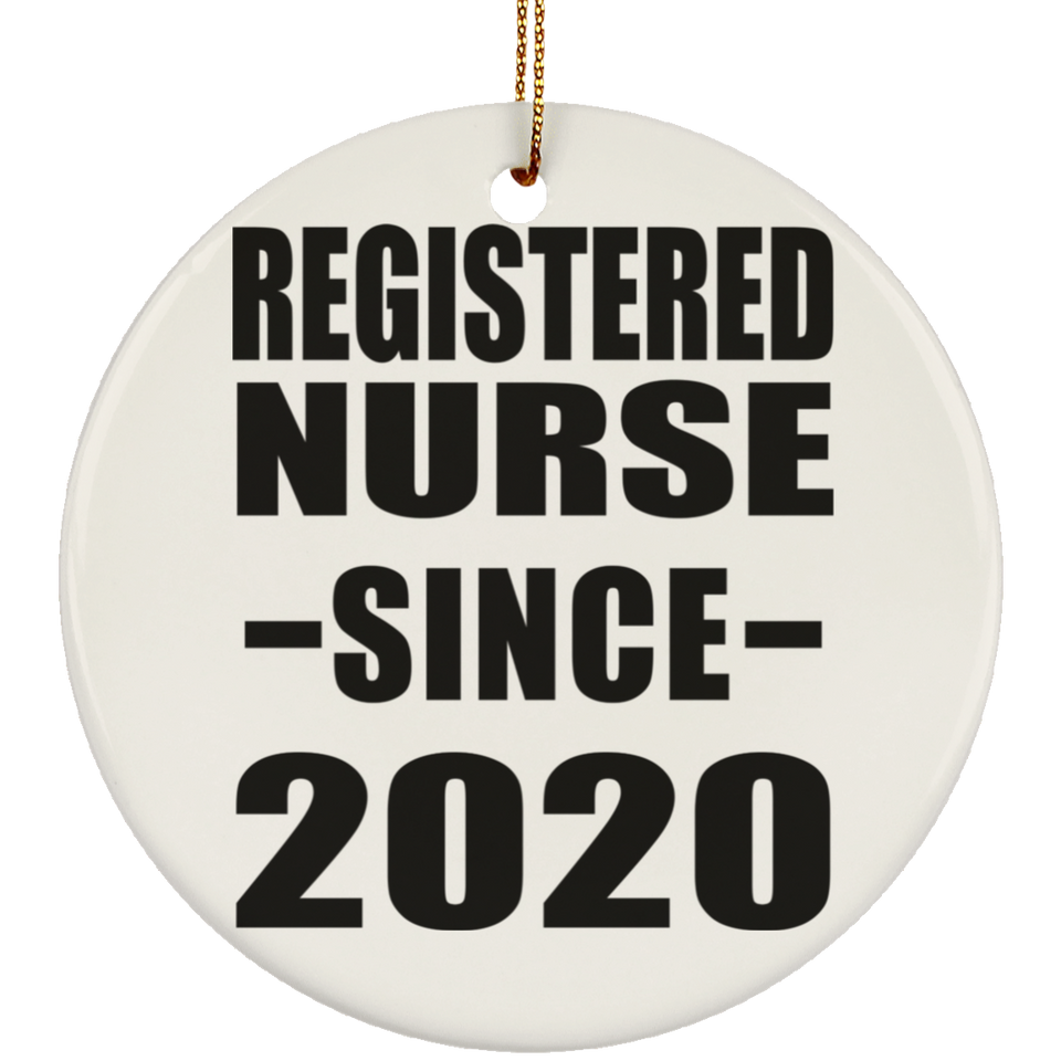 Registered Nurse Since 2020 - Circle Ornament