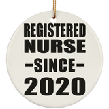 Registered Nurse Since 2020 - Circle Ornament