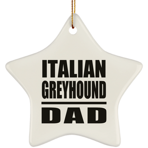 Italian Greyhound Dad - Star Ornament