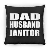 Dad Husband Janitor - Throw Pillow Black
