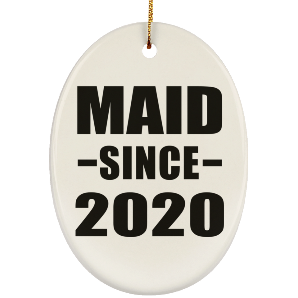 Maid Since 2020 - Oval Ornament