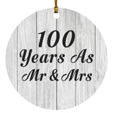 100th Anniversary 100 Years As Mr & Mrs - Circle Ornament F