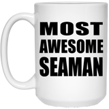Most Awesome Seaman - 15 Oz Coffee Mug