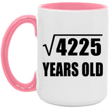 65th Birthday Square Root of 4225 Years Old - 15oz Accent Mug Pink