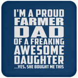Proud Farmer Dad Of Awesome Daughter - Drink Coaster