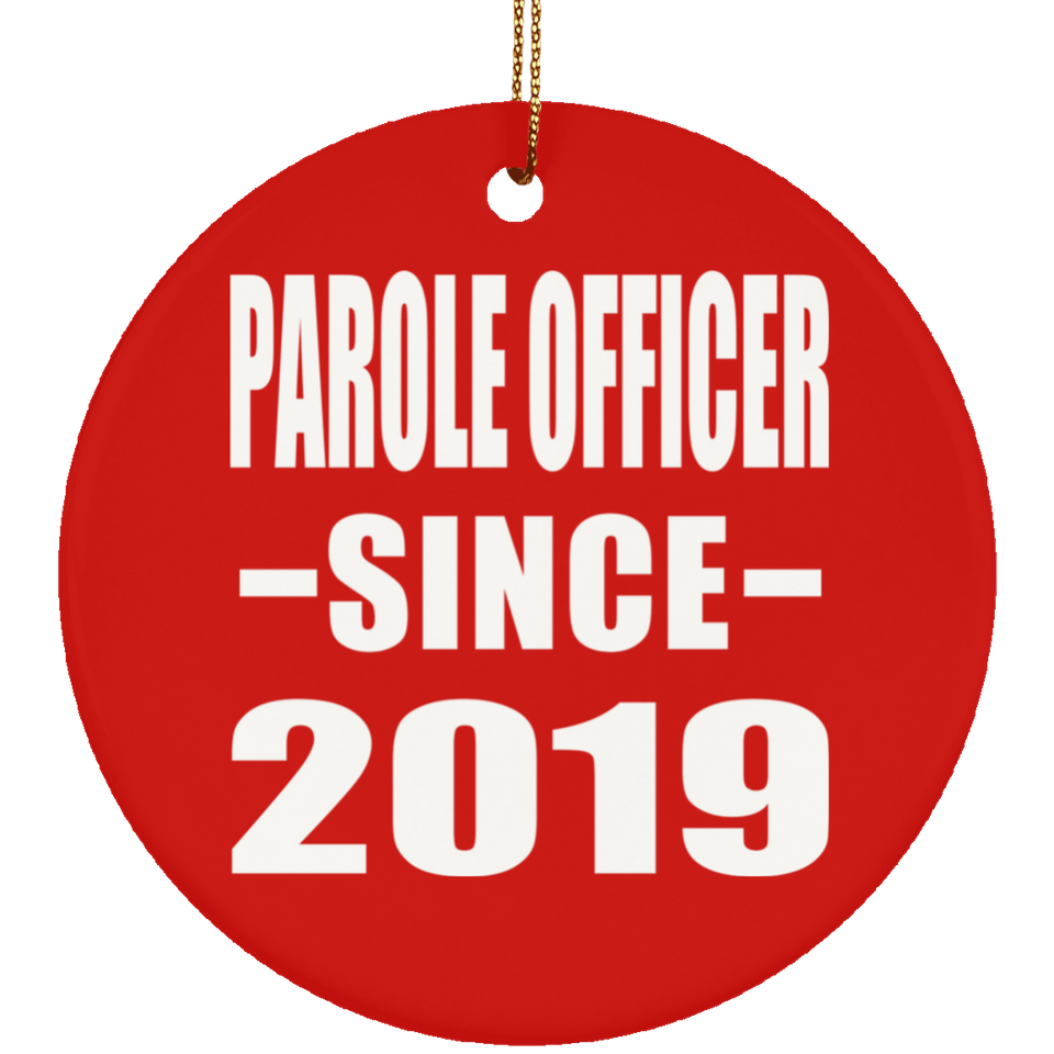 Parole Officer Since 2019 - Circle Ornament
