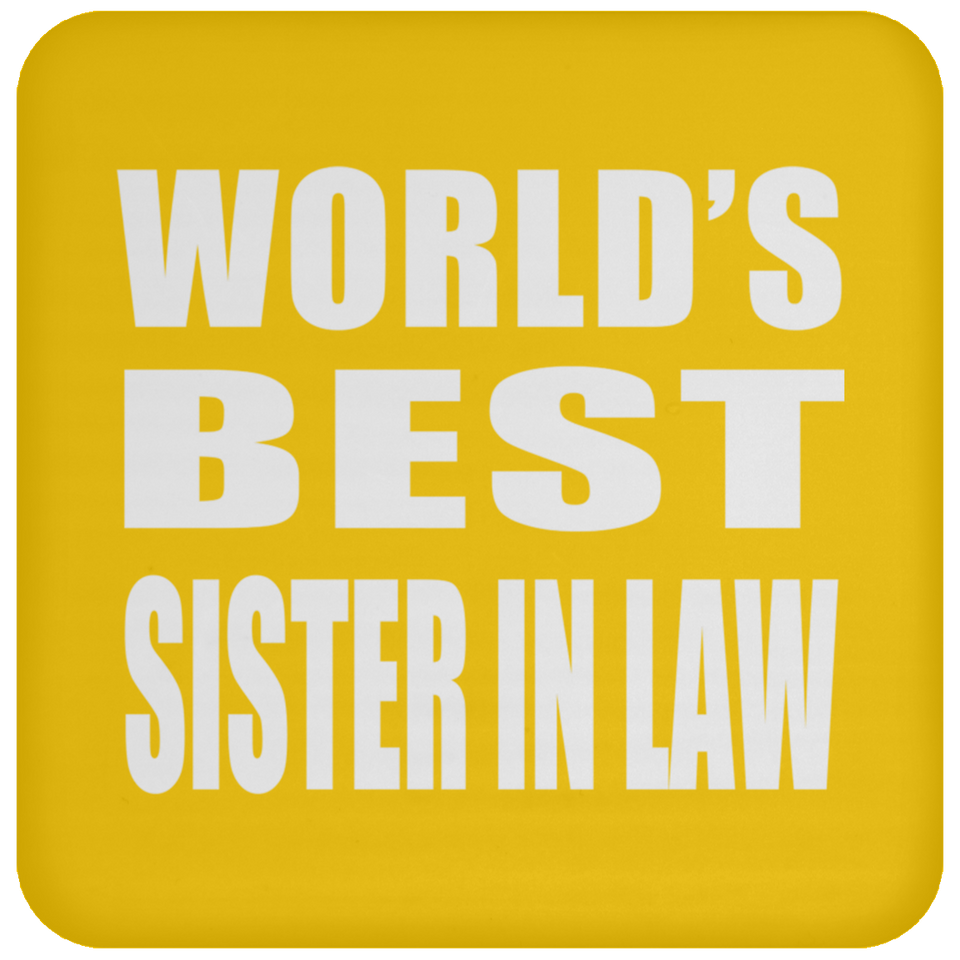 World's Best Sister In Law - Drink Coaster
