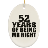 52nd Anniversary 52 Years Of Being Mr Right - Oval Ornament