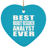 Best Market Research Analyst Ever - Heart Ornament