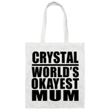 Crystal World's Okayest Mum - Tote Bag White