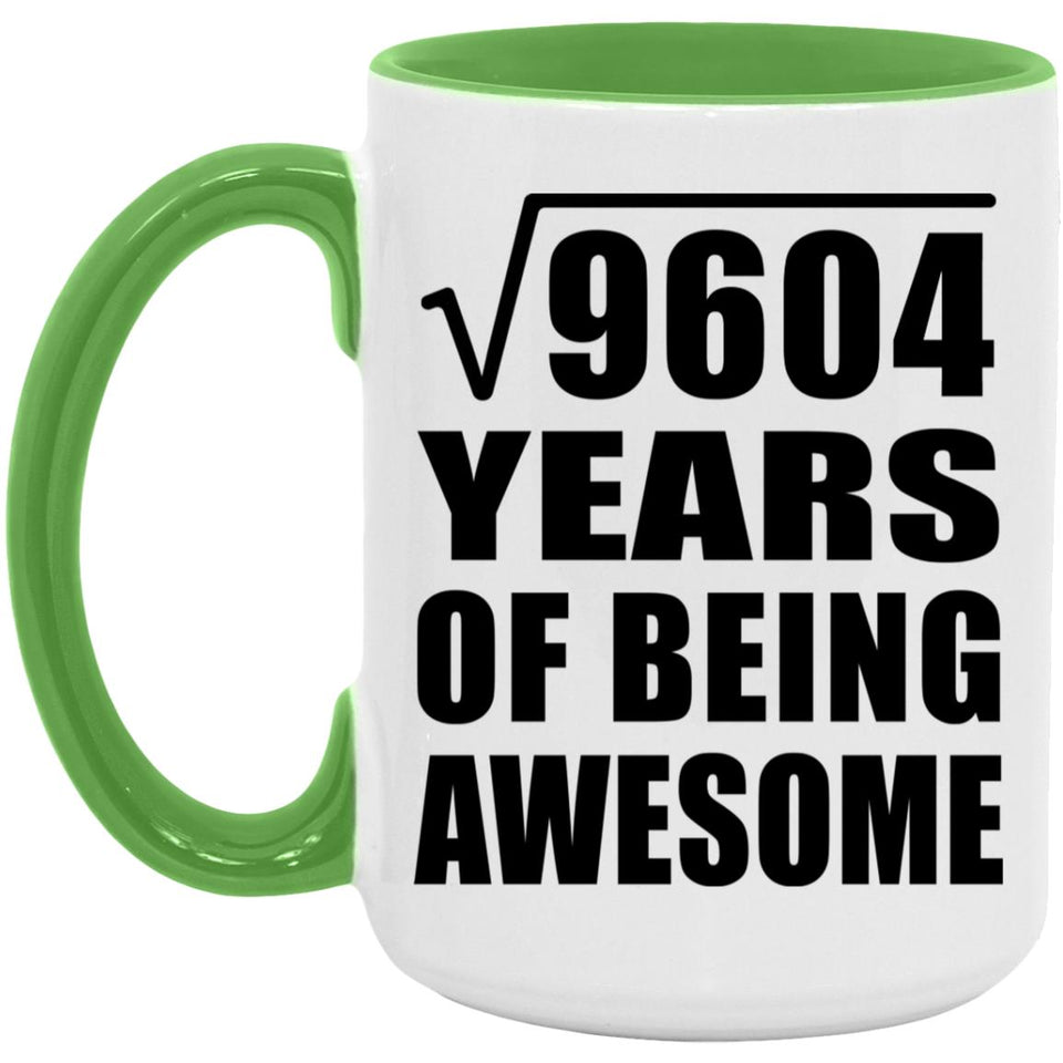 98th Birthday Square Root of 9604 Years of Being Awesome - 15oz Accent Mug Green