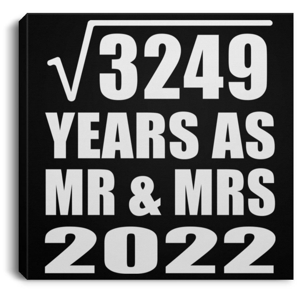 57th Anniversary Square Root of 3249 Years As Mr & Mrs 2022 - Canvas Square