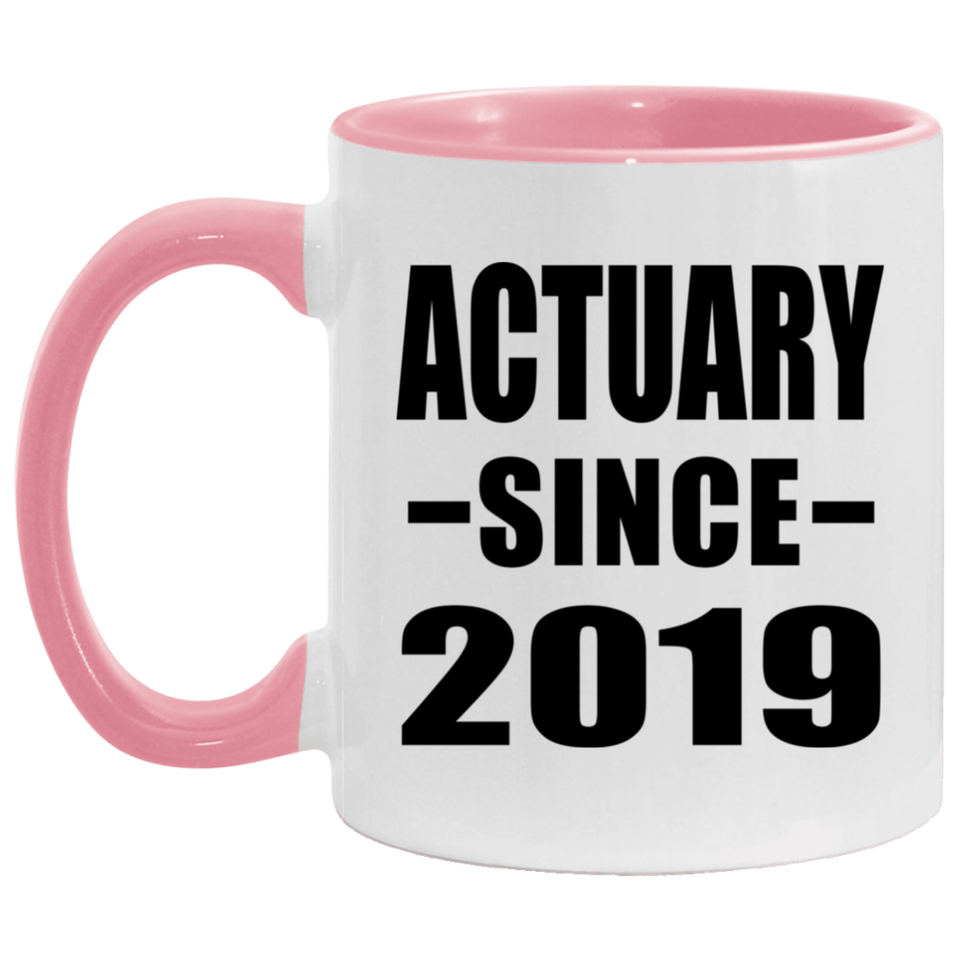 Actuary Since 2019 - 11oz Accent Mug Pink