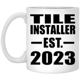 Tile Installer Established EST. 2023 - 11oz Coffee Mug