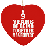 9th Anniversary 9 Years Of Being Mrs Perfect - Heart Ornament