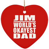 Jim World's Okayest Dad - Heart Ornament