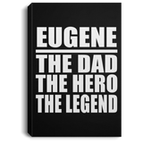 Eugene The Dad The Hero The Legend - Canvas Portrait