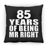 85th Anniversary 85 Years Of Being Mr Right - Throw Pillow Black