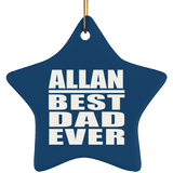 Allan Best Dad Ever - Star Ornament