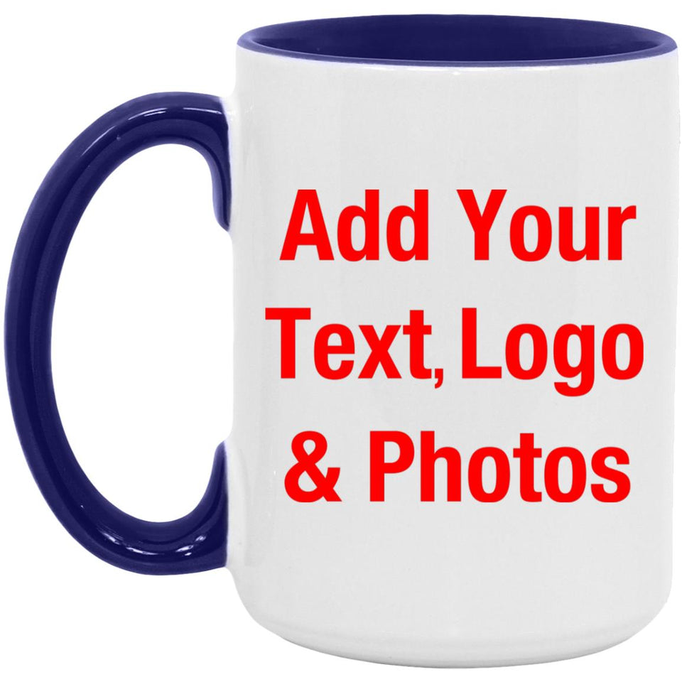 Personalized Custom Gift, Add Photo Logo Text Picture - 15oz Accent Mug