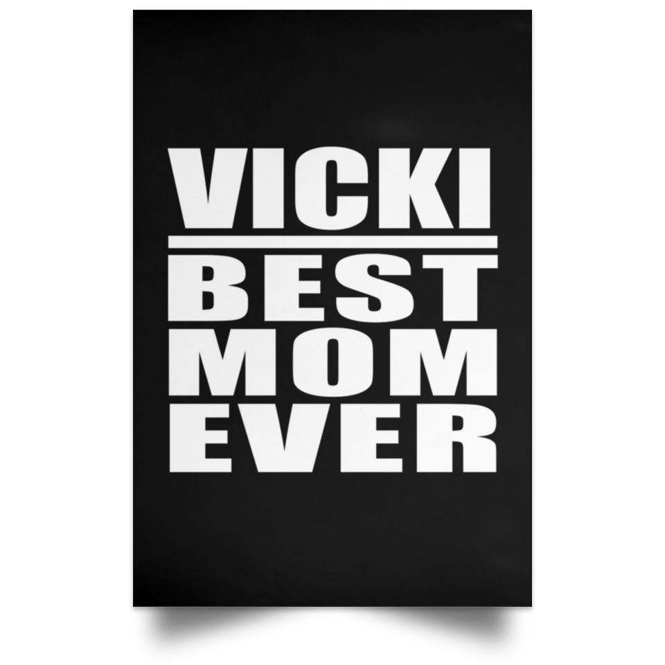 Vicki Best Mom Ever - Poster Portrait