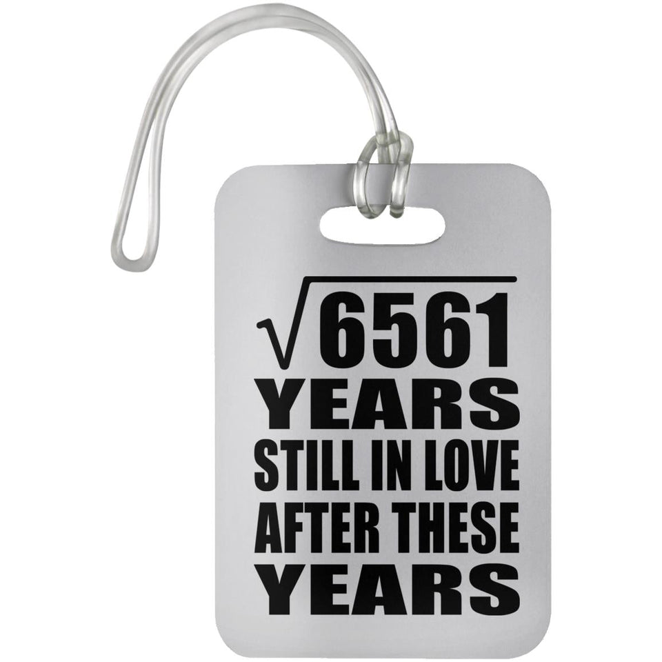 81st Anniversary Square Root of 6561 Years Still In Love - Luggage Bag Tag