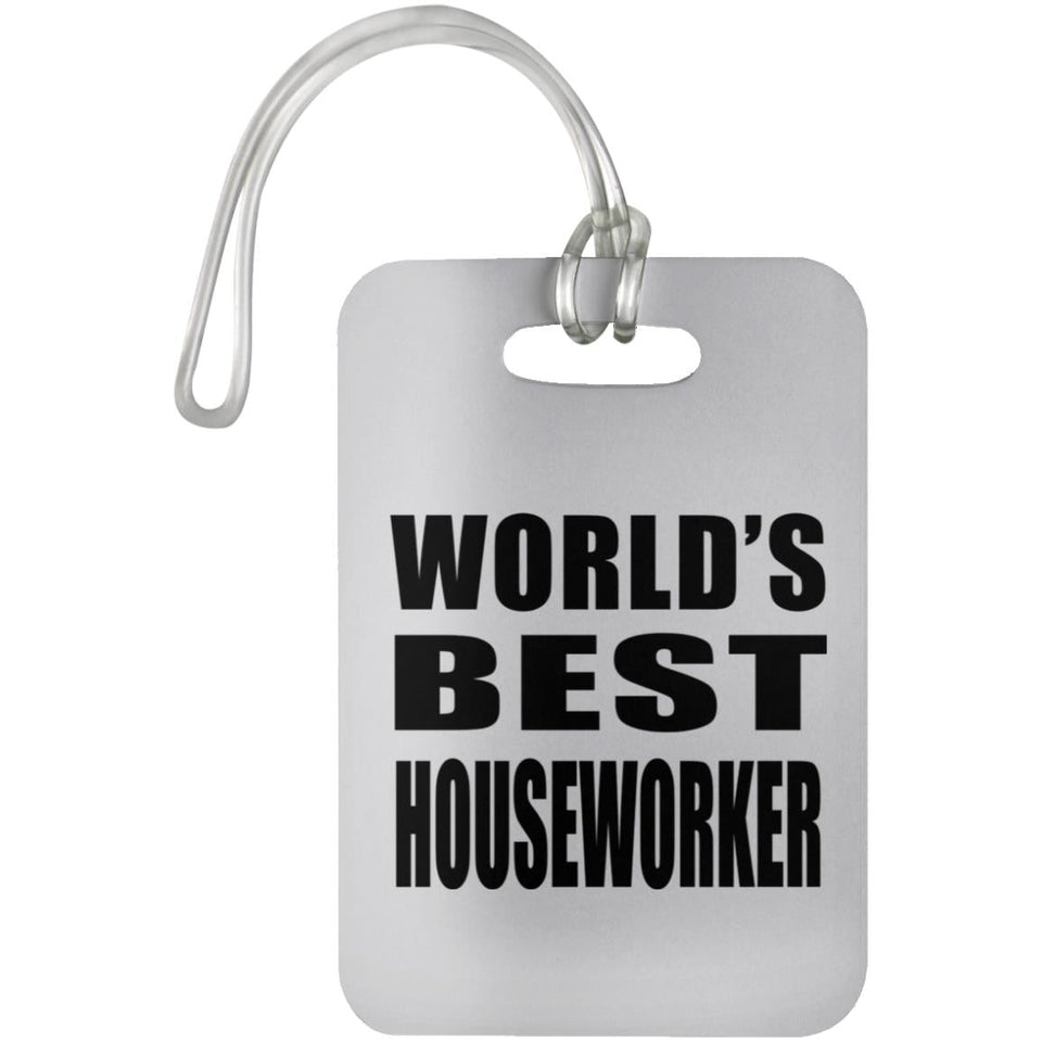 World's Best Houseworker - Luggage Bag Tag