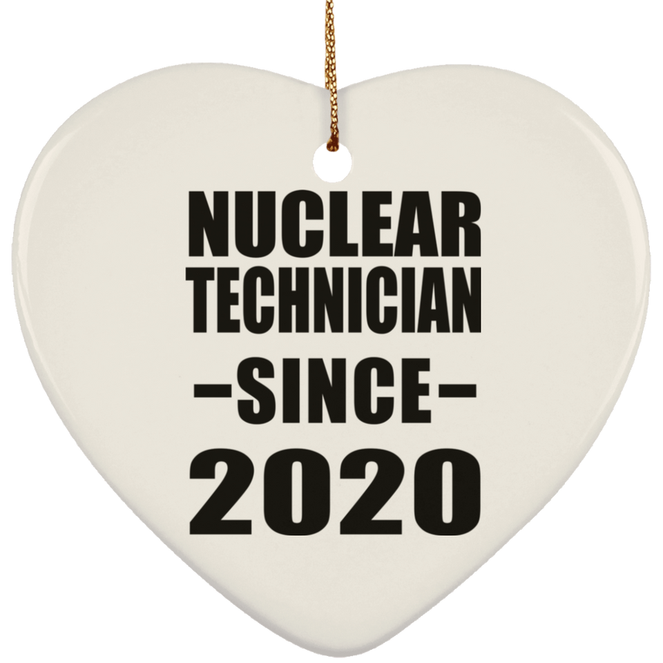 Nuclear Technician Since 2020 - Heart Ornament