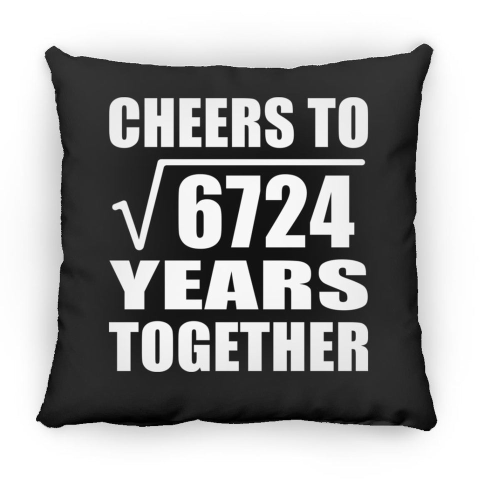 82nd Anniversary Cheers To Square Root of 6724 Years Together - Throw Pillow Black
