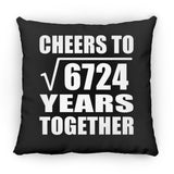82nd Anniversary Cheers To Square Root of 6724 Years Together - Throw Pillow Black