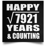 Happy 89th Anniversary Square Root of 7921 Years & Counting - Poster Square