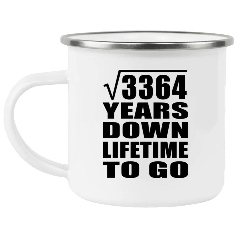 58th Anniversary Square Root of 3364 Years Lifetime To Go - 12oz Camping Mug