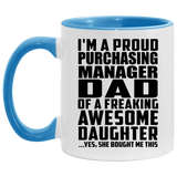 Proud Purchasing Manager Dad Of Awesome Daughter - 11oz Accent Mug Blue