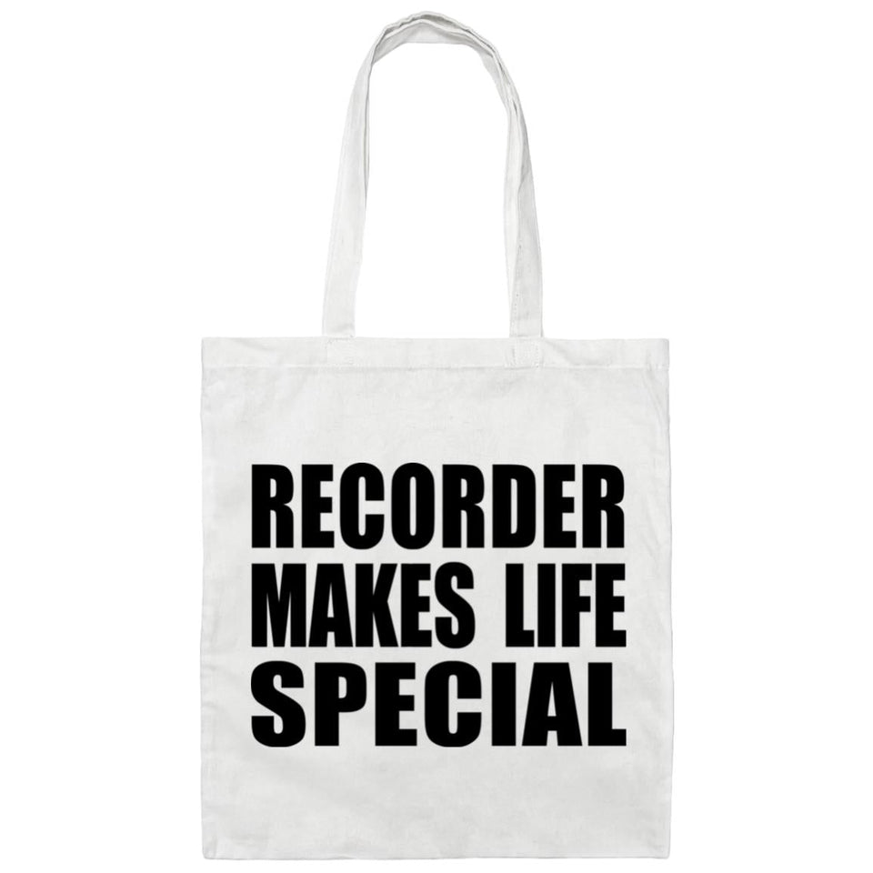 Recorder Makes Life Special - Tote Bag White