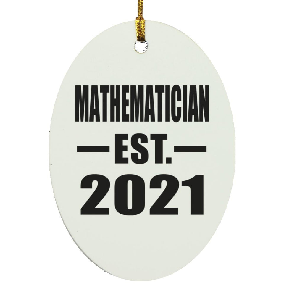 Mathematician Established EST. 2021 - Oval Ornament