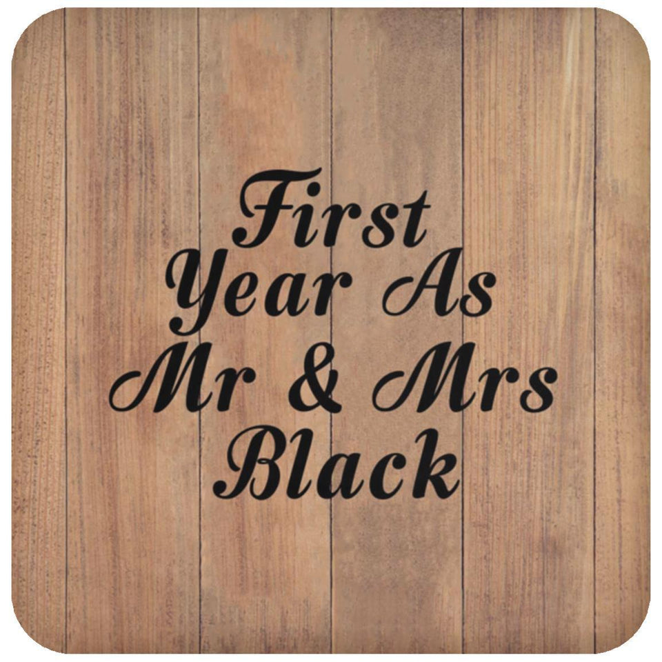 First Year As Mr & Mrs Black - Drink Coaster C