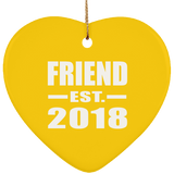 Friend Est. 2018 - Heart Ornament