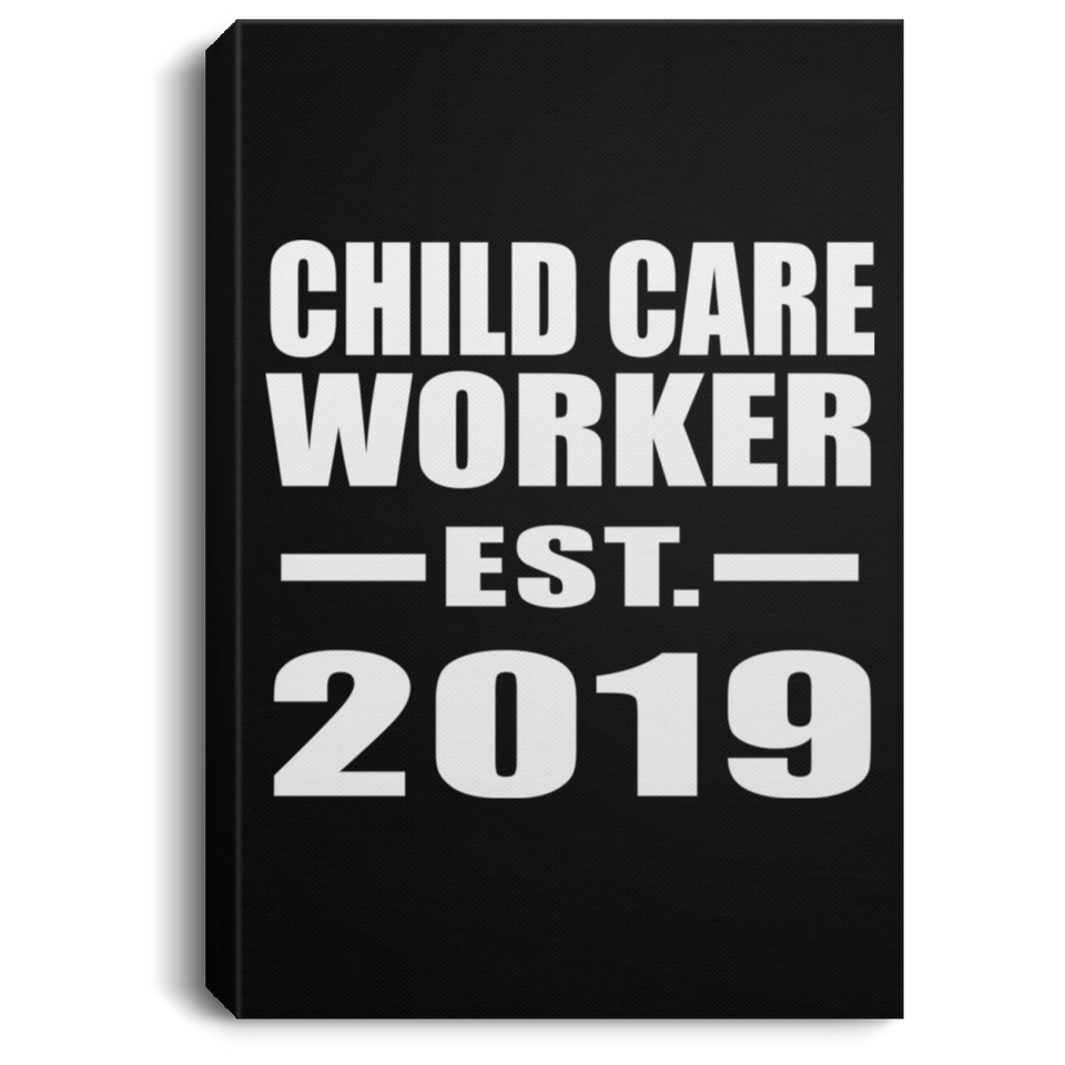 Child Care Worker Established EST. 2019 - Canvas Portrait