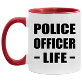 Police Officer Life - 11oz Accent Mug Red