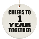 1st Anniversary Cheers To 1 Year Together - Circle Ornament