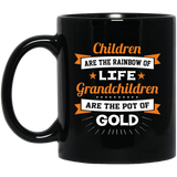 Children Are Rainbow Of Life, Grandchildren Are Pot Of Gold - 11 Oz Coffee Mug Black
