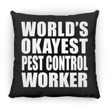 World's Okayest Pest Control Worker - Throw Pillow Black