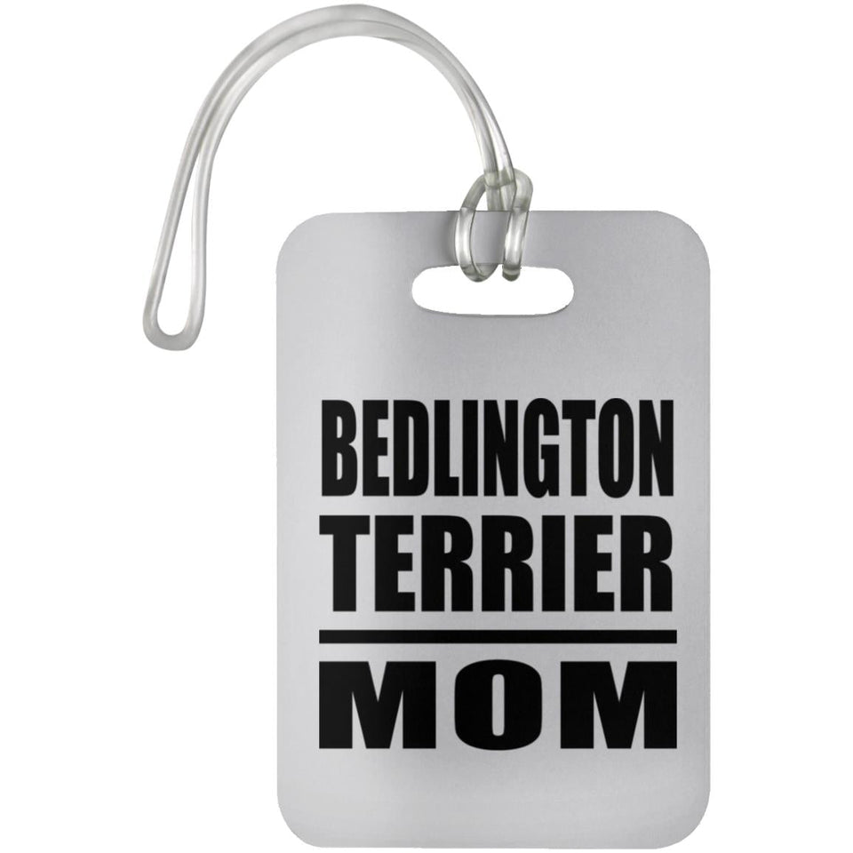 Bedlington Terrier Mom - Luggage Bag Tag